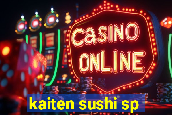 kaiten sushi sp